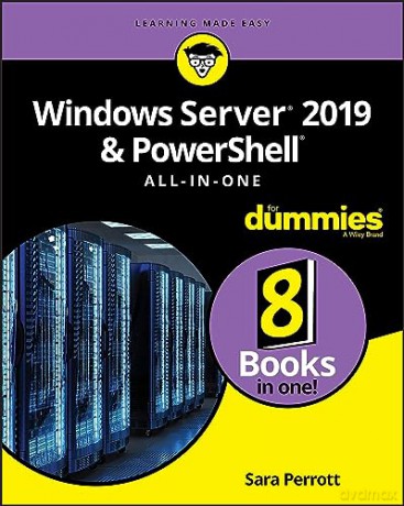 Windows Server 2019 Powershell Allinone - Sara Perrott [KSIĄŻKA]
