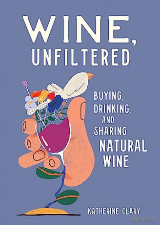 Wine Unfiltered - Katherine Clary [KSIĄŻKA]