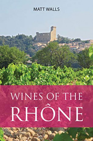 Wines Of The Rhone - Matt Walls [KSIĄŻKA]