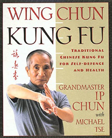 Wing Chun Kung Fu - Ip Chun [KSIĄŻKA]
