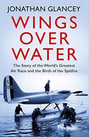 Wings Over Water - Jonathan Glancey [KSIĄŻKA]