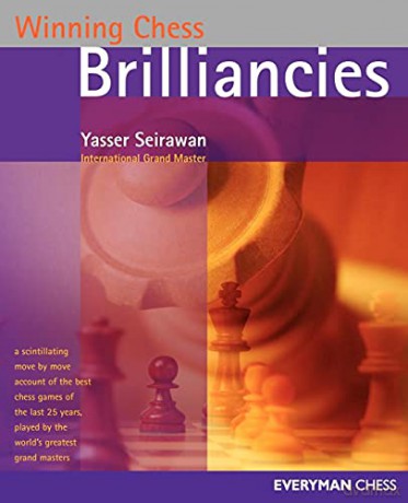 Winning Chess Brilliancies - Yasser Seirawan [KSIĄŻKA]