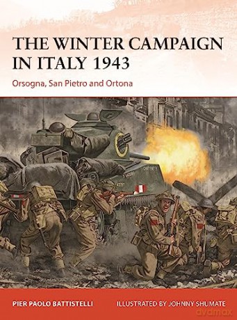 Winter Campaign In Italy 1943 - Pier P Battistelli [KSIĄŻKA]