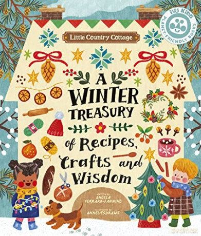 Winter Treasury Of Recipes Crafts Wisdom - Angela Fanning [KSIĄŻKA]