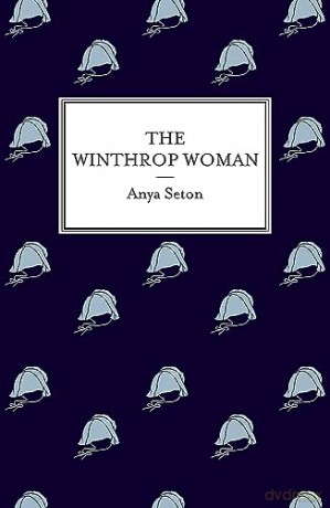 Winthrop Woman - Anya Seton [KSIĄŻKA]