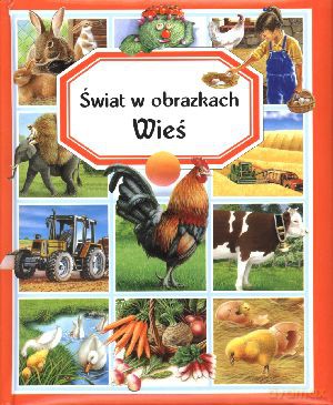 Wieś Świat W Obrazkach [KSIĄŻKA]