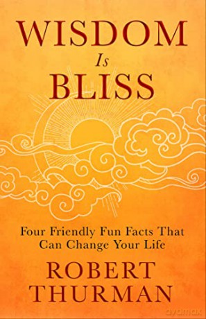 Wisdom Is Bliss - Robert Thurman [KSIĄŻKA]