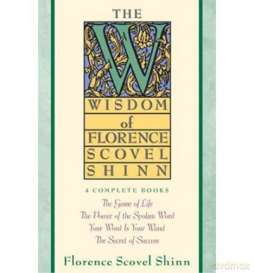 Wisdom Of Florence Scovel Shinn - F S Shinn [KSIĄŻKA]