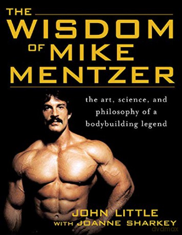 Wisdom Of Mike Mentzer - John W Little [KSIĄŻKA]