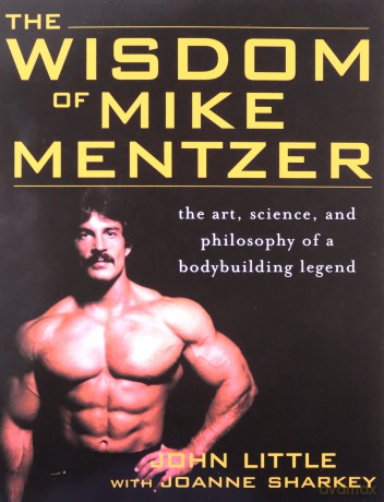 Wisdom Of Mike Mentzer - John W Little [KSIĄŻKA]