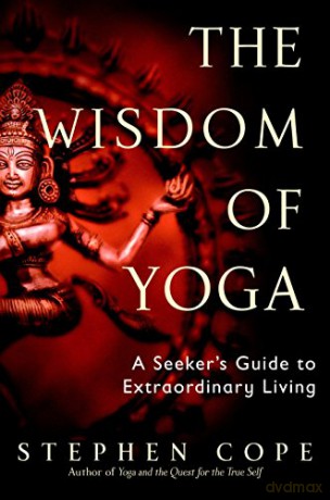 Wisdom Of Yoga The - Cope Stephen [KSIĄŻKA]