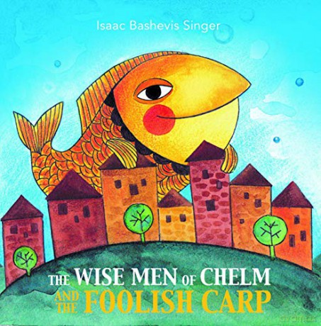 Wise Men Of Chelm - Isaac Bashev Singer [KSIĄŻKA]