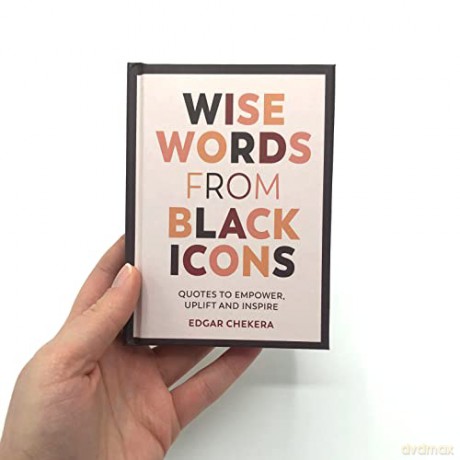 Wise Words From Black Icons - Edgar Chekera [KSIĄŻKA]
