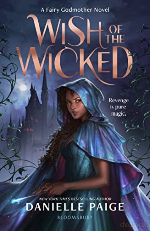 Wish Of The Wicked - Danielle Paige [KSIĄŻKA]