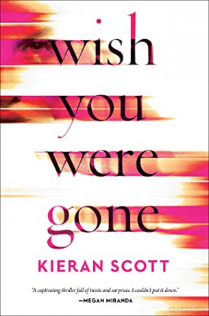 Wish You Were Gone - Kieran Scott [KSIĄŻKA]