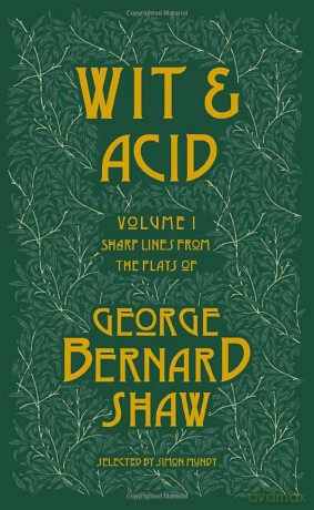 Wit And Acid - George Bernard Shaw [KSIĄŻKA]