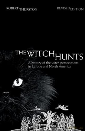 Witch Hunts - Robert Thurston [KSIĄŻKA]