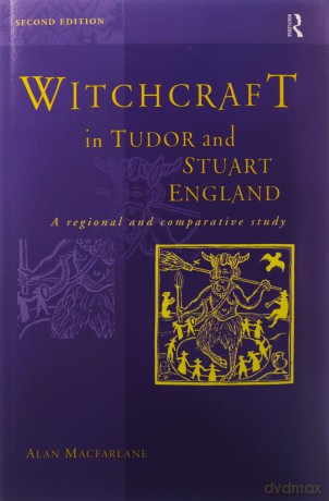 Witchcraft In Tudor And Stuart England - Alan Macfarlane [KSIĄŻKA]