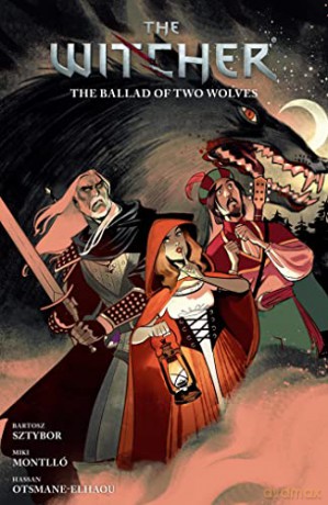 Witcher Volume 7 Ballad Of Two Wolves - Bartosz Sztybor [KSIĄŻKA]