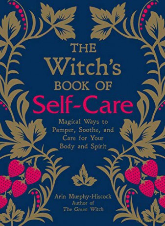 Witchs Book Of Self Care - Arin Murphy-Hiscock [KSIĄŻKA]