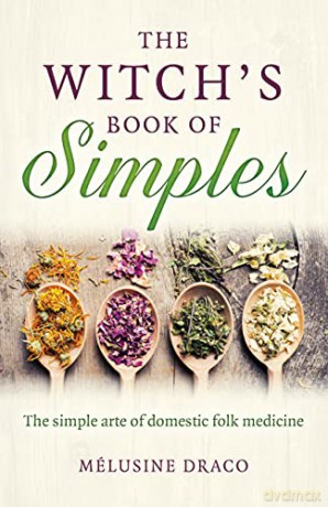 Witchs Book Of Simples - Melusine Draco [KSIĄŻKA]
