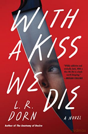 With A Kiss We Die Hb - Dorn L R [KSIĄŻKA]