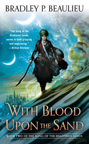 With Blood Upon The Sand - Bradley P. Beaulieu [KSIĄŻKA]