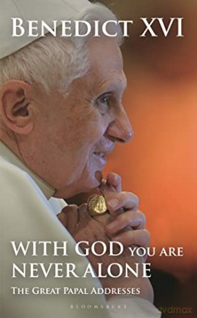 With God You Are Never Alone - Benedict Xvi Pope [KSIĄŻKA]