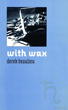With Wax - Beaulieu Derek [KSIĄŻKA]