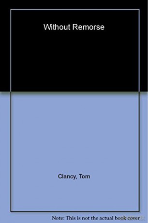 Without Remorse - Tom Clancy [KSIĄŻKA]