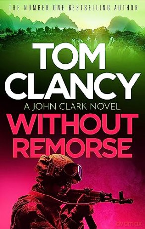 Without Remorse - Tom Clancy [KSIĄŻKA]