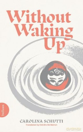 Without Waking Up - Carolina Schutti [KSIĄŻKA]