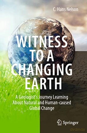 Witness To A Changing Earth - C. Hans Nelson [KSIĄŻKA]