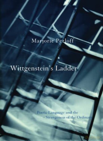 Wittgenstein S Ladder Poe - Marjorie Perloff [KSIĄŻKA]