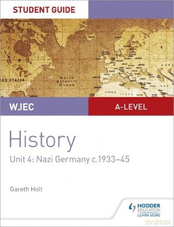 Wjec A Level History Student Gde Unit 4 - Gareth Holt [KSIĄŻKA]