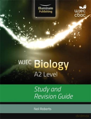 Wjec Biology For A2 Study Revision Guide - Neil Roberts [KSIĄŻKA]