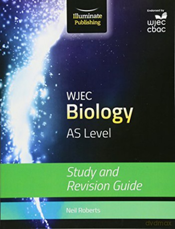 Wjec Biology For As Study Revision Guide - Neil Roberts [KSIĄŻKA]