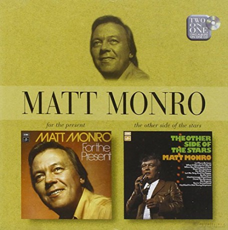Matt Monro: For The Present/The Other Side Of [CD]