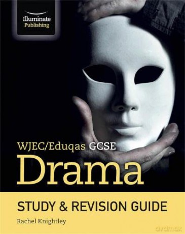 Wjec/Eduqas Gcse Drama Study/Rev Guide [KSIĄŻKA]