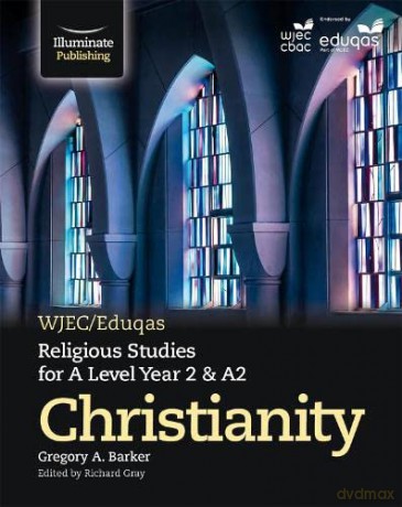 Wjec/Eduqas Religious Studies For A Lev - Gregory Barker [KSIĄŻKA]