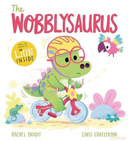 Wobblysaurus - Rachel Bright [KSIĄŻKA]