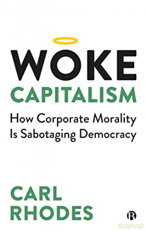 Woke Capitalism - Carl Rhodes [KSIĄŻKA]