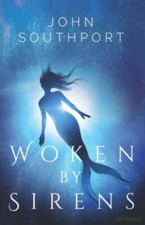 Woken By Sirens - John Southport [KSIĄŻKA]