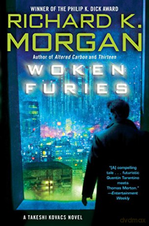 Woken Furies - Richard K. Morgan [KSIĄŻKA]