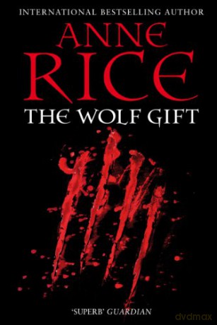 Wolf Gift - Anne Rice [KSIĄŻKA]