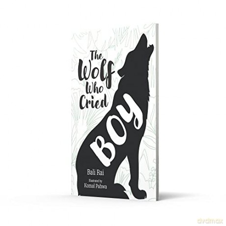 Wolf Who Cried Boy Fluency 6 - Bali Rai [KSIĄŻKA]