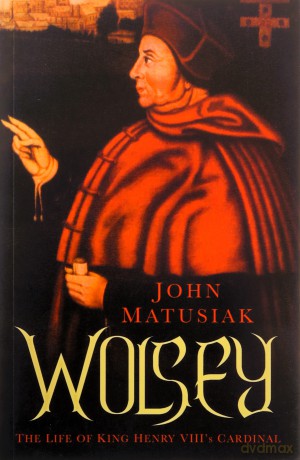 Wolsey - John Matusiak [KSIĄŻKA]