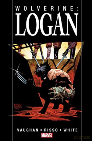 Wolverine Logan - Brian K Vaughan [KSIĄŻKA]