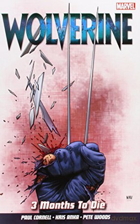Wolverine Vol 2 Three Months To Die - Paul Cornell [KSIĄŻKA]