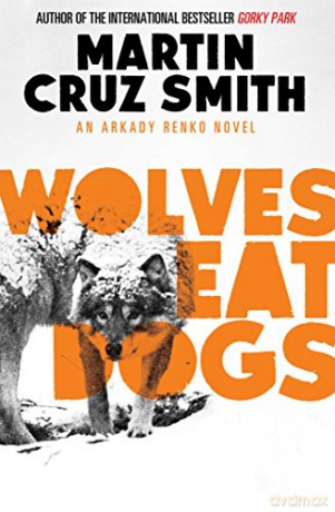 Wolves Eat Dogs - Martin Cruz Smith [KSIĄŻKA]